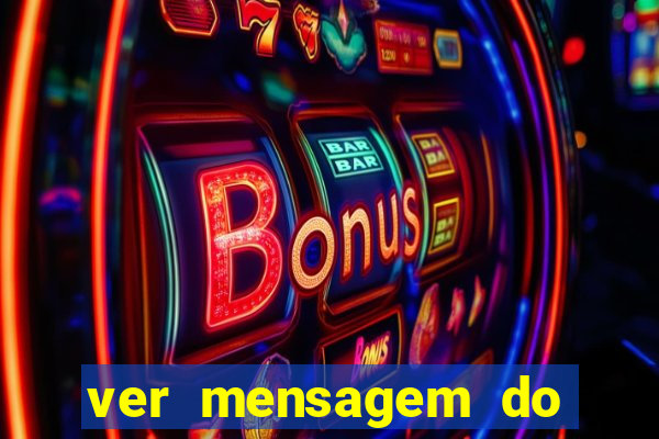 ver mensagem do bingo da amizade